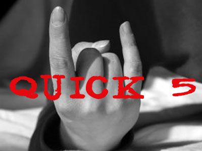 Quick 5: Five Rock Tracks You Should Listen To Now Quick 5: Five Rock Tracks You Should Listen To Now